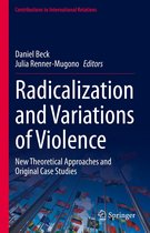 Contributions to International Relations - Radicalization and Variations of Violence