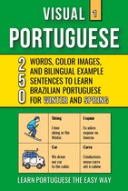 Visual Portuguese 1 - Visual Portuguese 1 - 250 Words, Color Images and Bilingual Examples Sentences to Learn Brazilian Portuguese Vocabulary for Winter and Spring