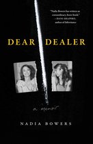 Boekcover 'Dear Dealer' met twee foto's van Nadia Bowers en citaten.