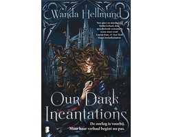 Our Dark Incantations