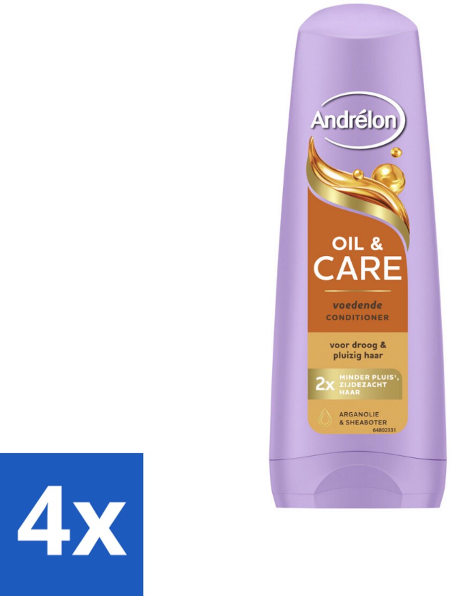 4 x Andrélon – Conditioner – Oil & Care – 200 ml - Droog Haar - Pluis Haar - Haarvoeding - Haarverzorging - Arganolie
