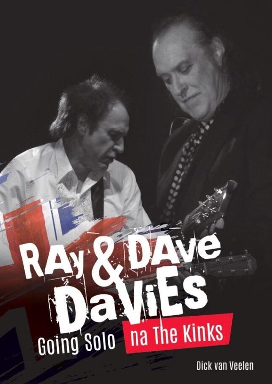 Kinks - Ray En Dave Going Solo Na The Kinks / Dick Van Veelen (Book)