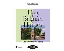 Ugly Belgian Houses - The Final Edition
