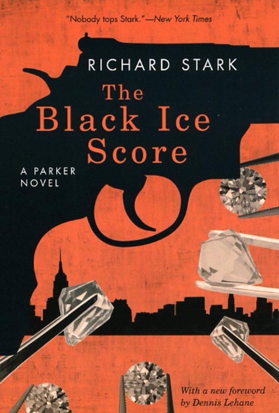 Boekcover van 'The Black Ice Score' van Richard Stark, met een silhouet van een pistool tegen een oranje achtergrond, diamanten en een stadsgezicht.