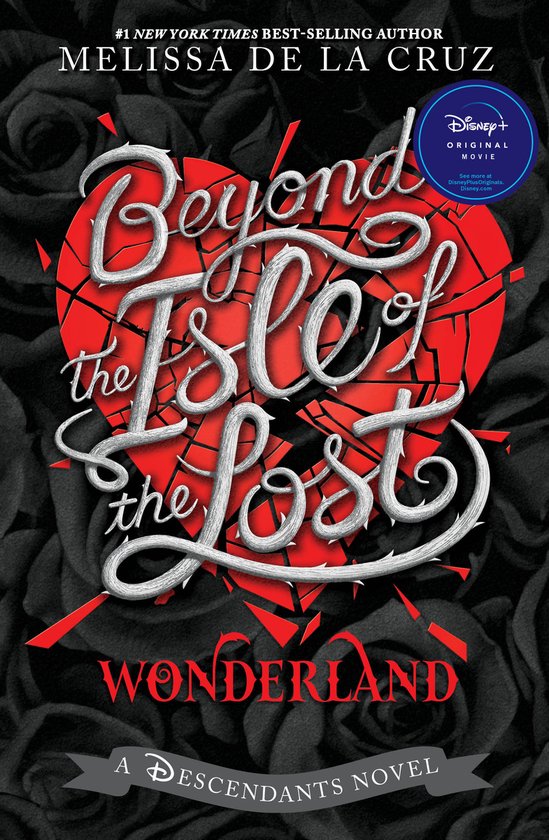Boekomslag van 'Beyond the Isle of the Lost' met gebroken rood hart en doornstruiken. 'Wonderland' en 'A Descendants Novel' onderaan.