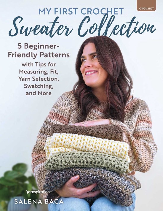Vrouw met bruin haar in een gebreide trui, houdt meerdere gebreide truien vast in neutrale tinten, 'My First Crochet Sweater Collection' in tekst.