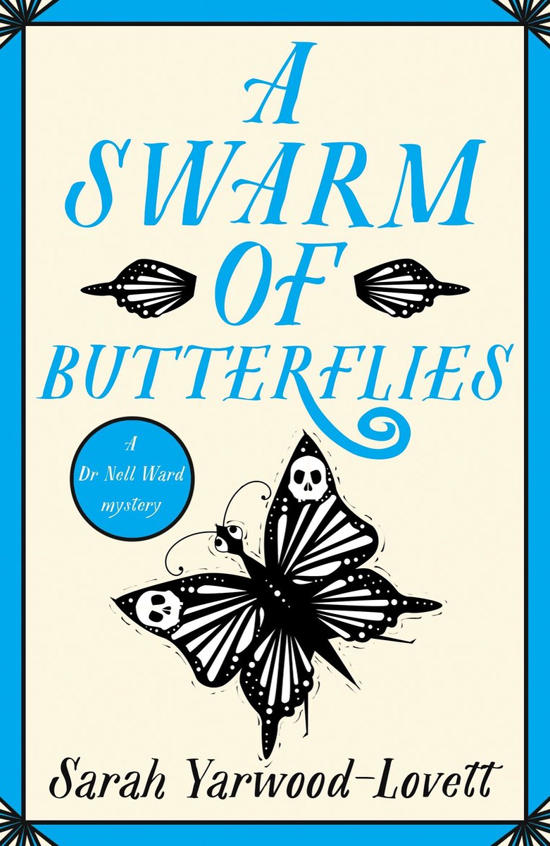 A Dr Nell Ward Mystery 6 - A Swarm Of Butterflies