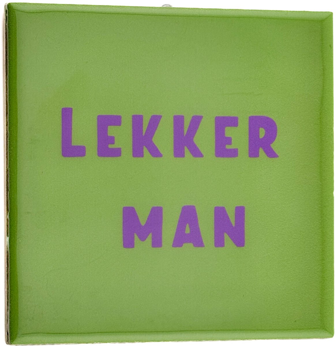 Tegeltje Lekker man