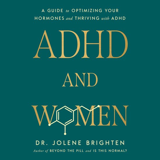 Boek "ADHD en Vrouwen" met goudkleurige tekst op een groenblauwe achtergrond. Titel: "ADHD en Vrouwen", subtitel: "Een gids voor het optimaliseren van uw hormonen en floreren met ADHD".