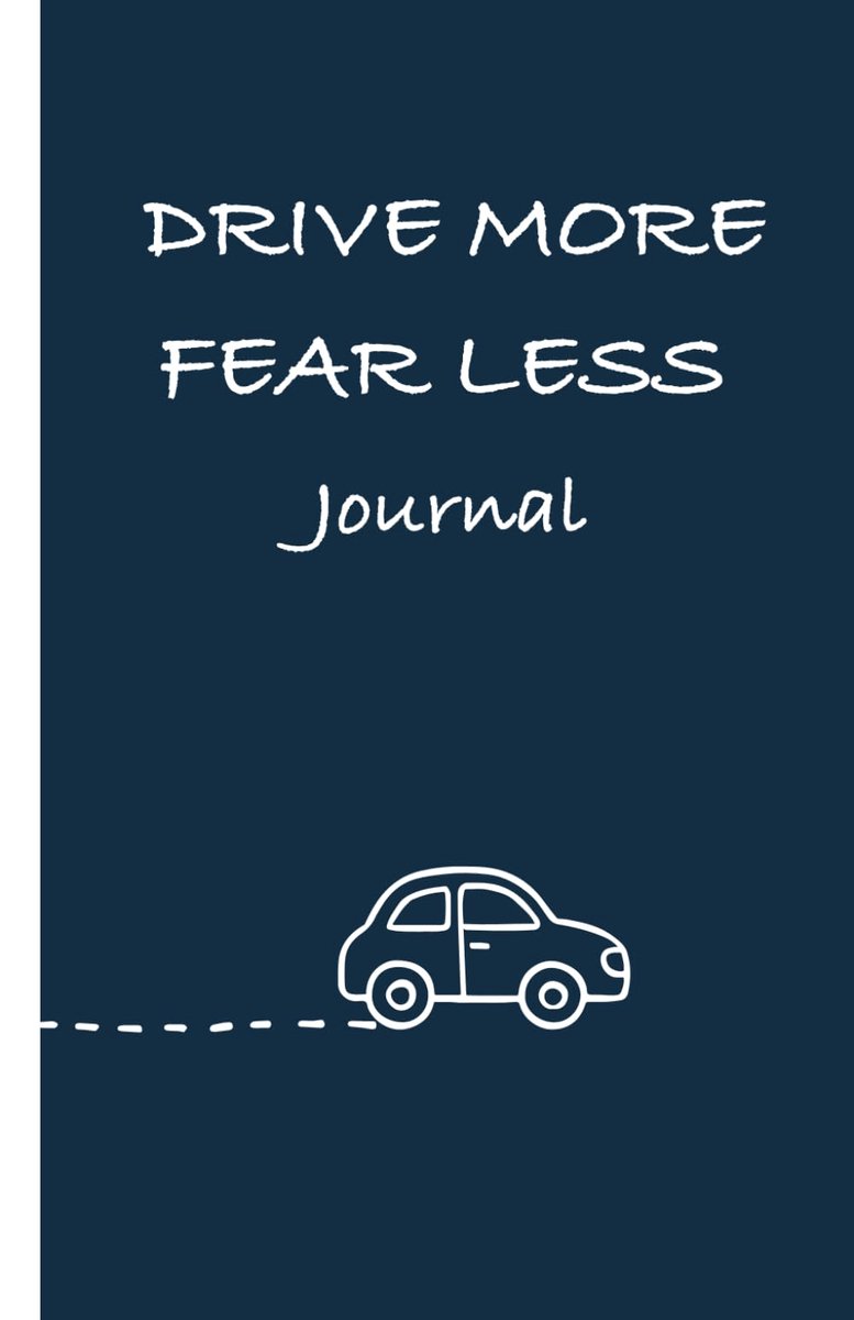 Driving Journal. Build confidence and overcome driving anxiety and the fear of driving. Perfect for nervous and - ShopVlot
