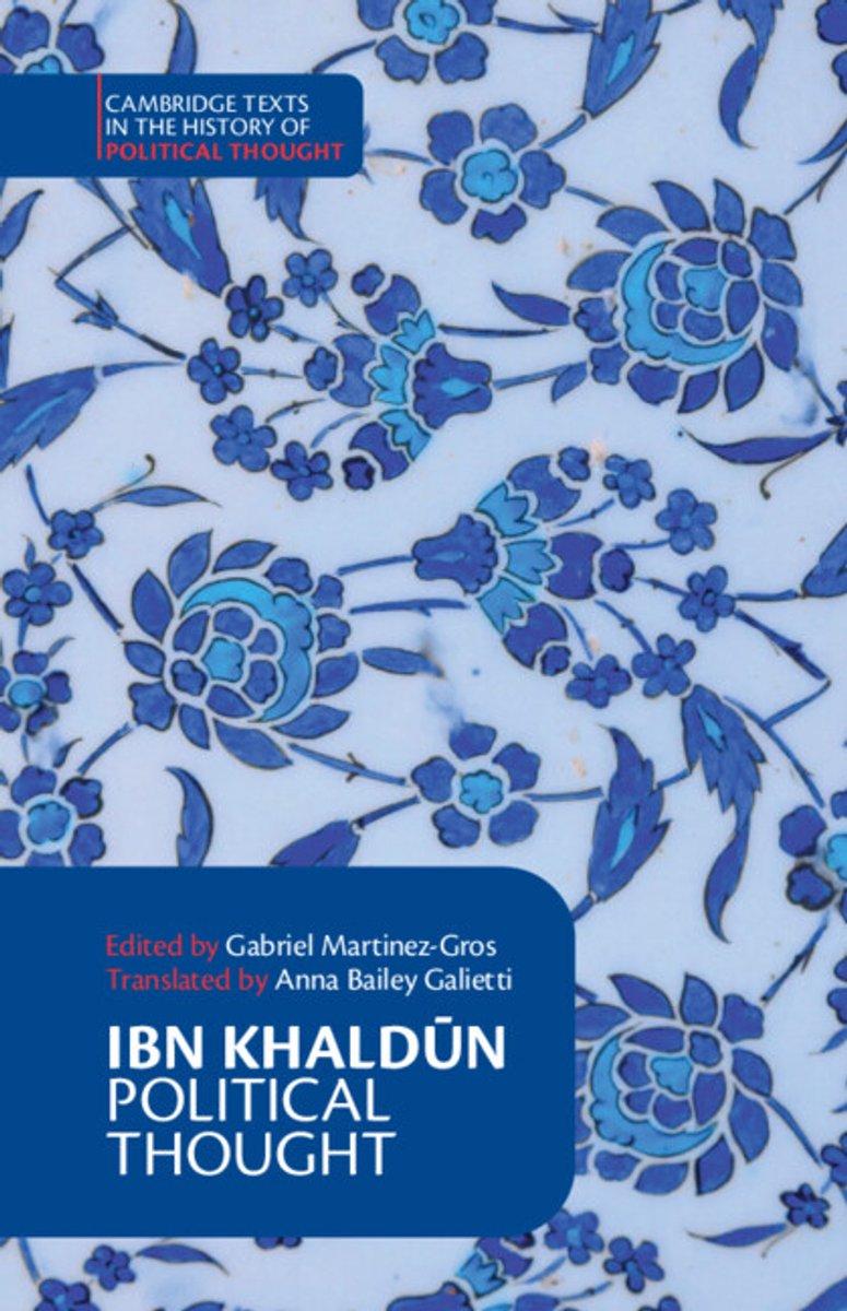 Cambridge Texts In The History Of Political Thought- Ibn Khaldūn, Political Thought