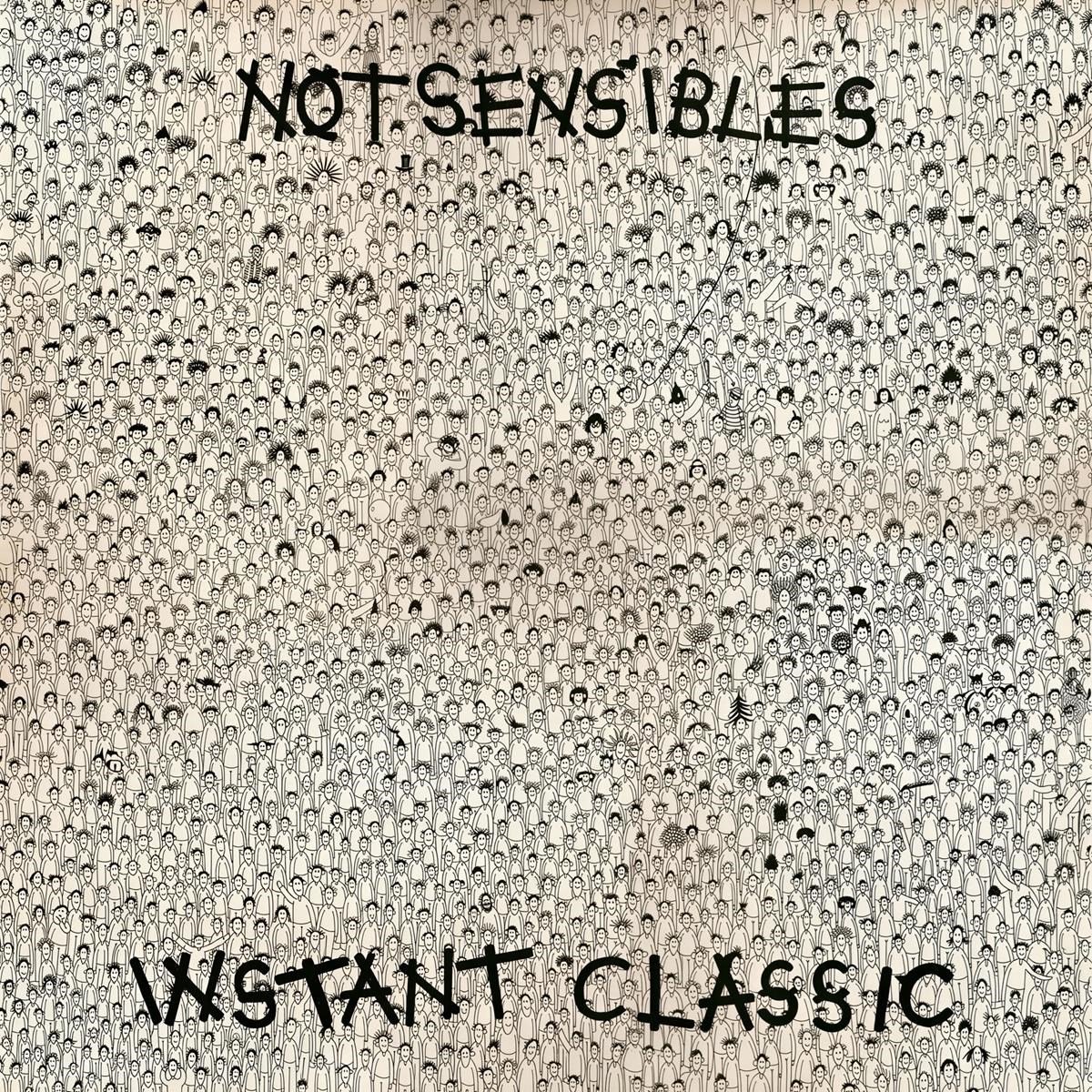 Notsensibles - Instant Classic (LP)