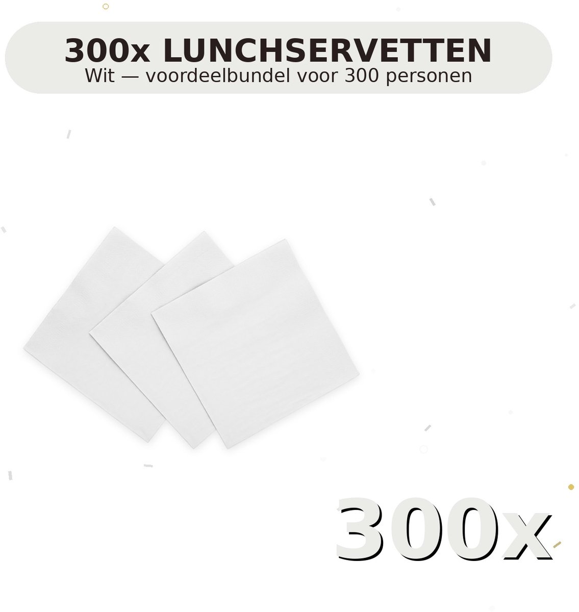 Lunch servetten 33x33cm FSC Wit - Voordeelverpakking 300 Stuks voor tot 300 Personen - Feestartikelen