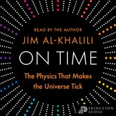 Boekhoes voor "On Time" door Jim Al-Khalili, gelezen door de auteur. "The Physics That Makes the Universe Tick". Met een abstract patroon van witte, paarse, oranje en gele stippen.