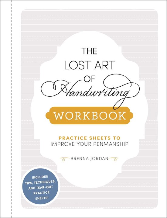 The Lost Art of Handwriting Workbook Practice Sheets to Impr ... - cover