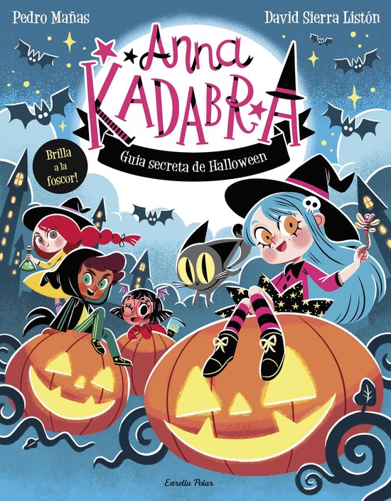 Anna Kadabra - Anna Kadabra. Guia secreta de Halloween - cover