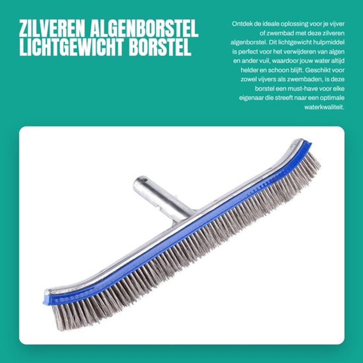 Algenborstel Lichtgewicht - Roestvrij Staal - Stalen Borstel - 18 Inch - Aluminium - Voor Vijver/Zwembad - Vijverborstel