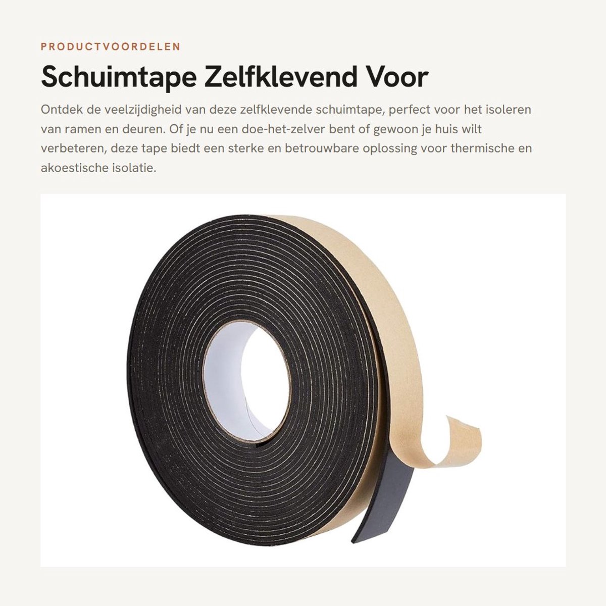 Dailygoods- Schuimtape 10 m - Zelfklevend - Schuimrubberen Afdichtingstape - Koudgesneden - Waterdicht - Voor Raamdeurisolatie