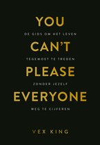 You Can't Please Everyone
