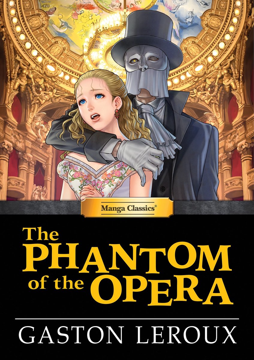 Manga Classics, Hard Cover- Manga Classics, The Phantom Of The Opera (Hard Cover Edition))