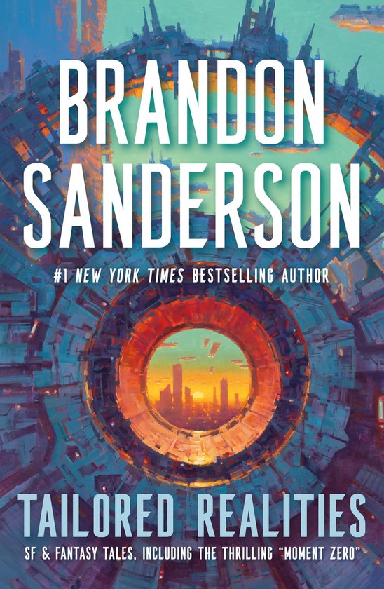 Couverture du livre 'Tailored Realities' par Brandon Sanderson, représentant une ville futuriste à travers une machine futuriste.