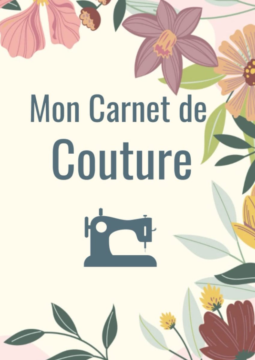 carnet de couture: cahier de couture à remplir, journal de bord pour