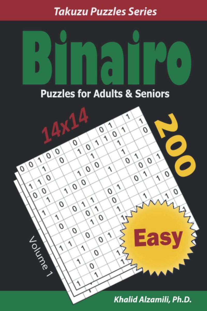 Binairo puzzels voor volwassenen - 200 gemakkelijke (14x14) puzzels - breintraining - ideaal voor ontspanning - ShopVlot
