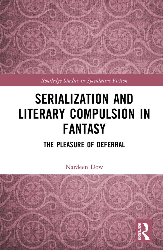 Routledge Studies in Speculative Fiction- Serialization and  ... - cover