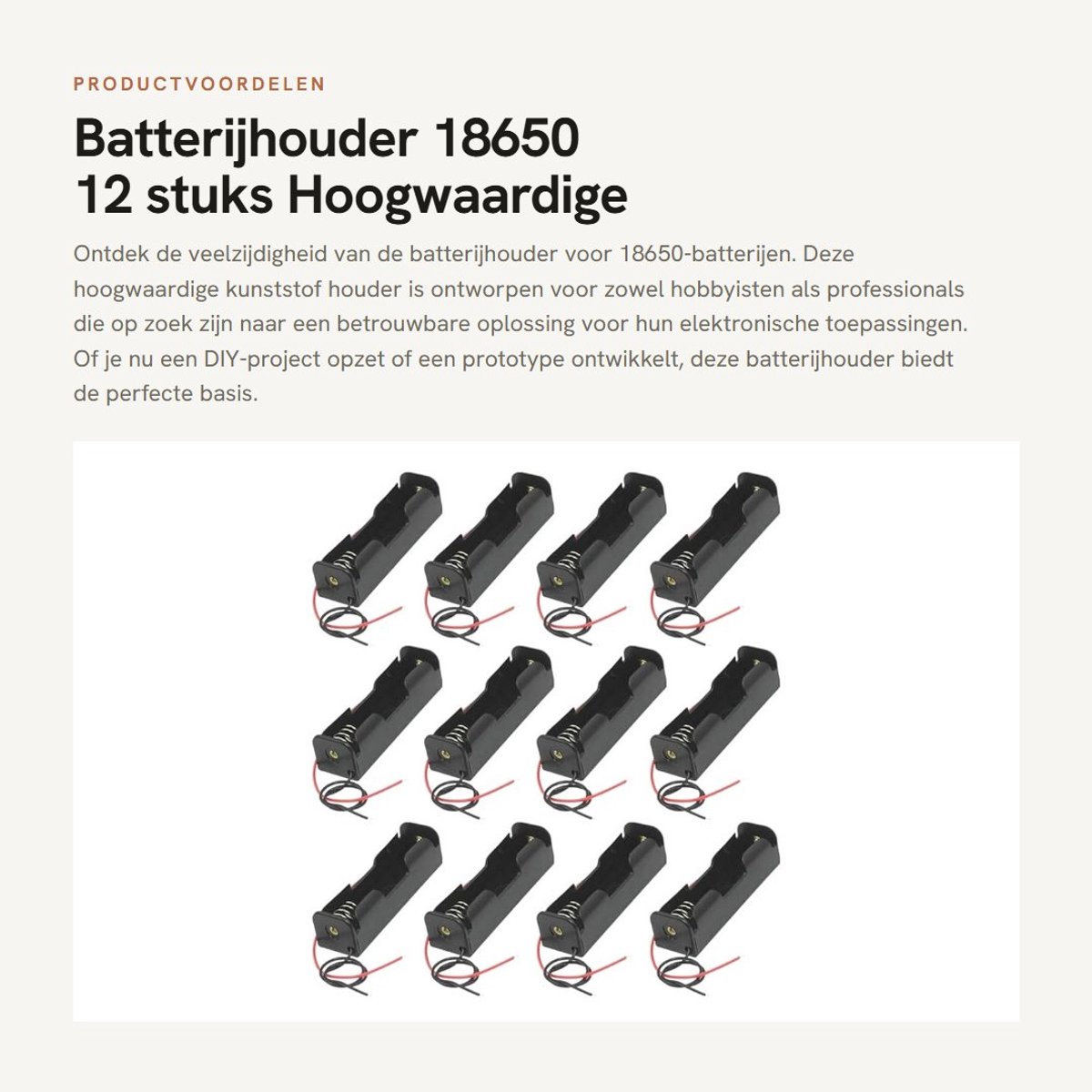 Dailygoods - Batterijhouder 18650 - 12 stuks - Hoogwaardige kunststof - Ideaal voor hobbyprojecten - Voor 3,7 V batterijen - Eenvoudig te gebruiken