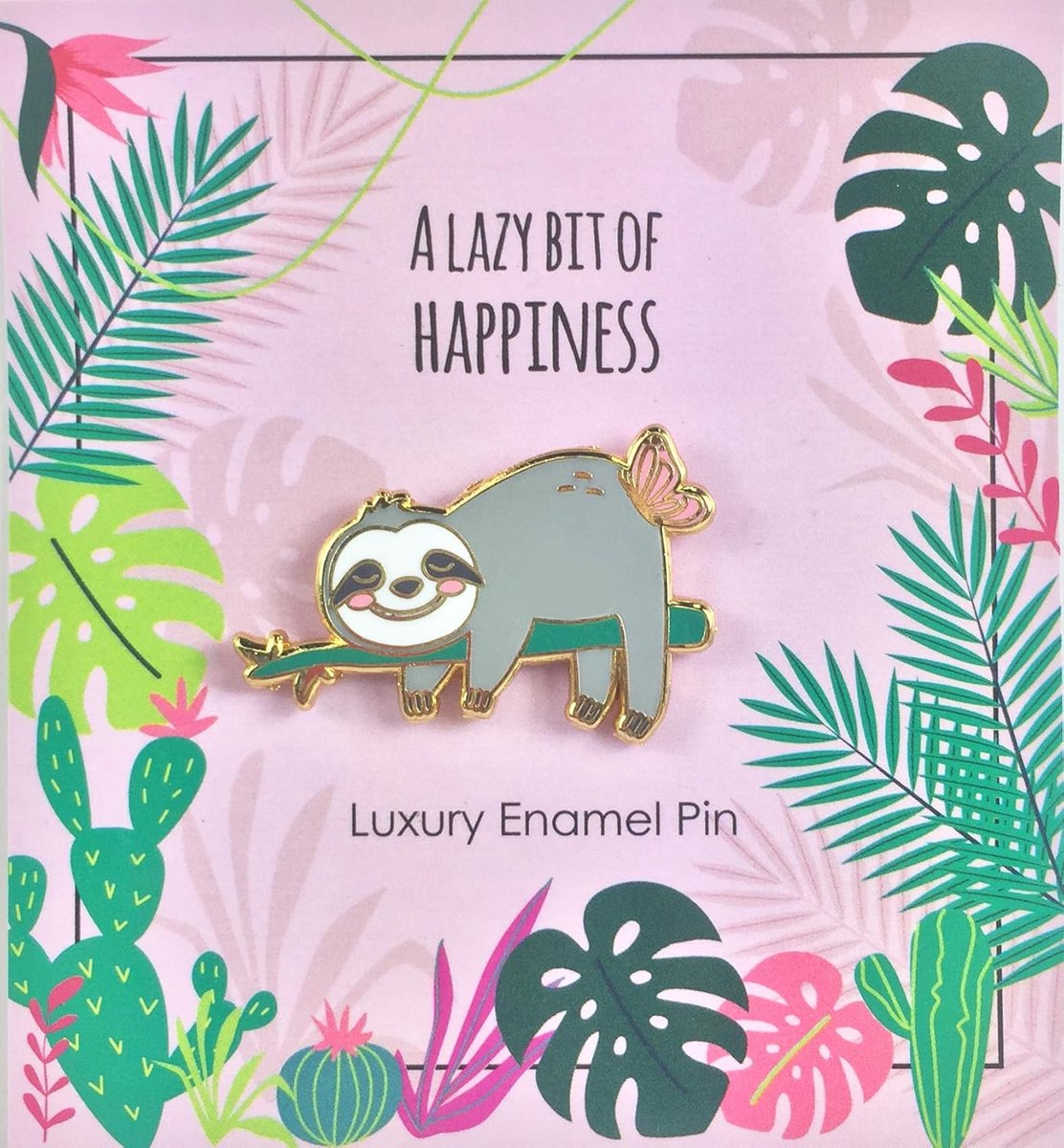 Badge | Luiaard cadeaus | Don´t worry, be happy