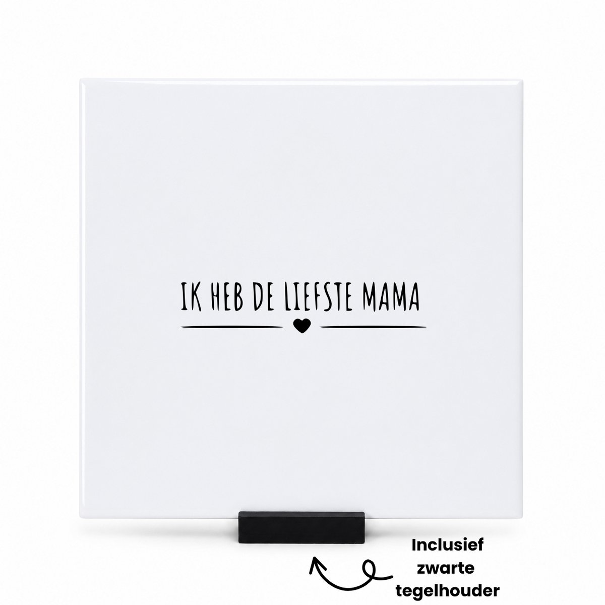 Hacebo ik heb de liefste mama tegeltje met tegelhouder - Mama - cadeau mama - tegeltjes met tekst - Moederdag - Leuk cadeau voor je mama om te geven - verjaardag mama - spreuktegels - 15x15 CM Wit