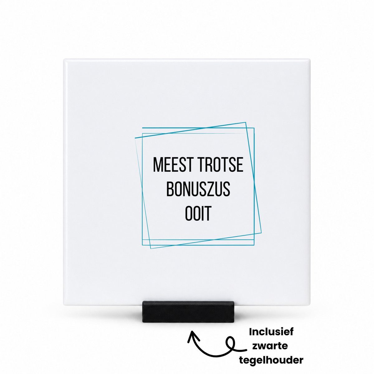 Hacebo meest trotse bonuszus ooit tegeltje met tegelhouder - Zus - trotse bonuszus - tegeltjes met tekst - verjaardagscadeau - verjaardag - cadeau - cadeautje voor zus - zus artikelen - kado - geschenk - gift - spreuktegels - 10.8x10.8 CM Wit