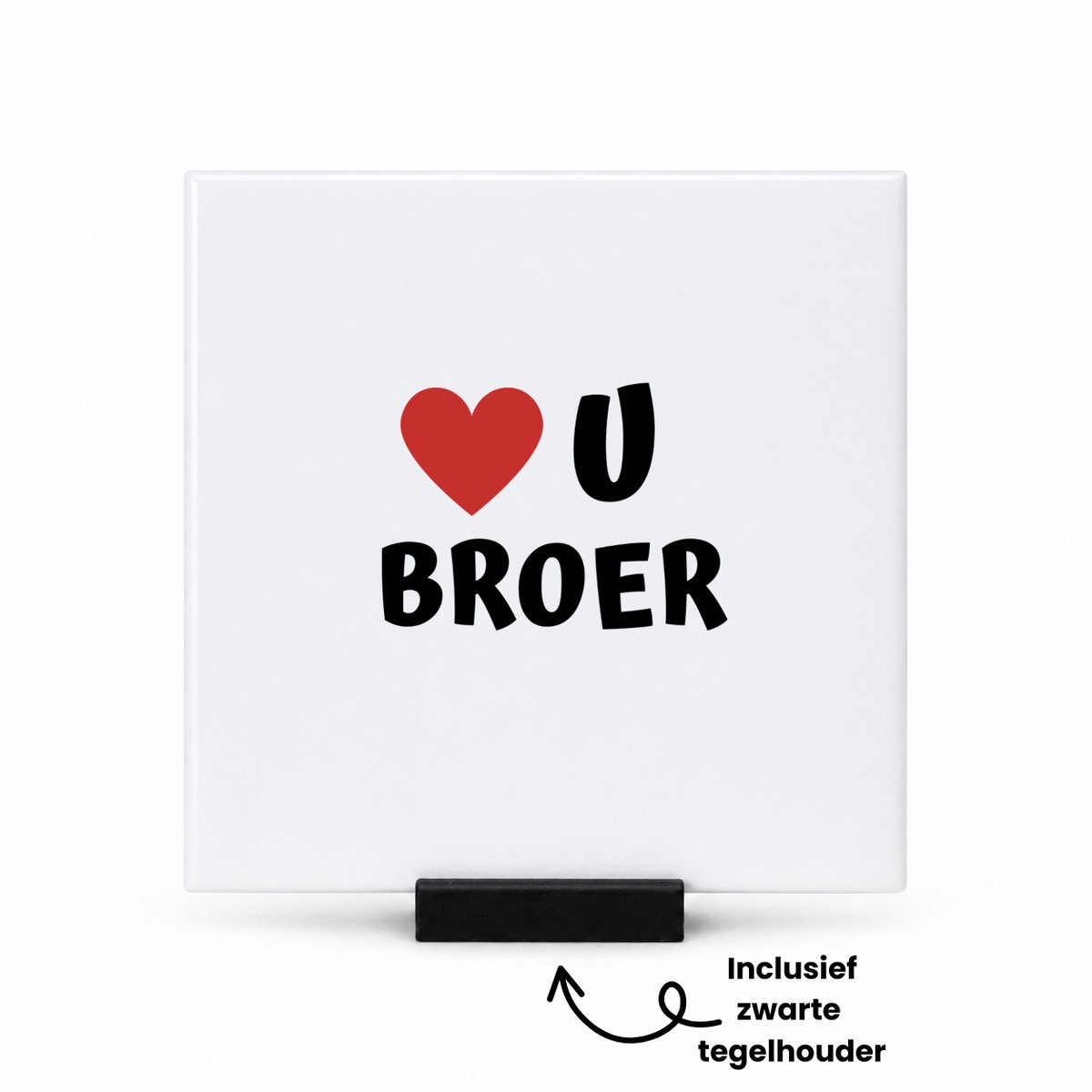 Hacebo love u broer tegeltje met tegelhouder - Broer - de liefste broer - tegeltjes met tekst - verjaardag - cadeautje voor broer - broer artikelen - kado - geschenk - spreuktegels - 10.8x10.8 CM Wit