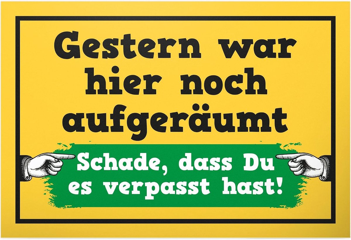 Gisteren hier nog opgeruimd - 30 x 20 cm bord - verjaardagscadeau spreukenbord deurbordje wanddecoratie grappige spreuk - party decoratie feestdecoratie cadeau cadeau-idee collega's vrienden