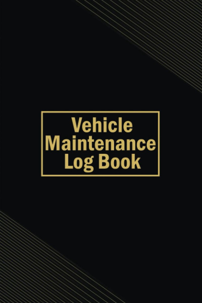 Maintenance Log Book: Simple Vehicle Repair and Maintenance Book