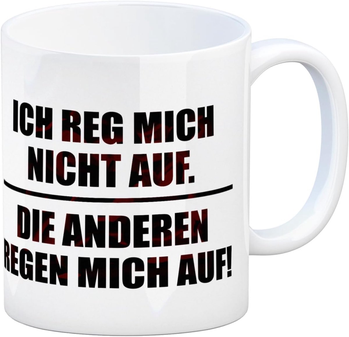 Trendaffe - Koffiemok met spreuk: Ich reg Mich nicht aufauf.Die Anderen Regen Me auf!