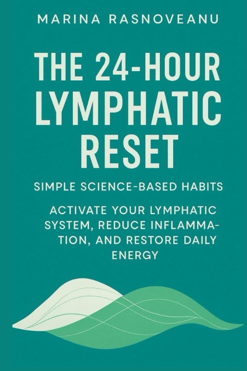 24-Hour Lymphatic Reset: Activate Your Lymphatic System, Reduce Inflammation, and Restore Daily Energy with Simple Science-Based Habits