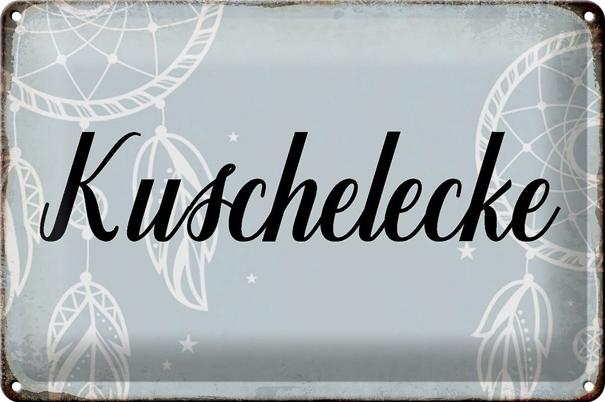 Blechschild Spruch 30x20cm Kuschelecke Schild