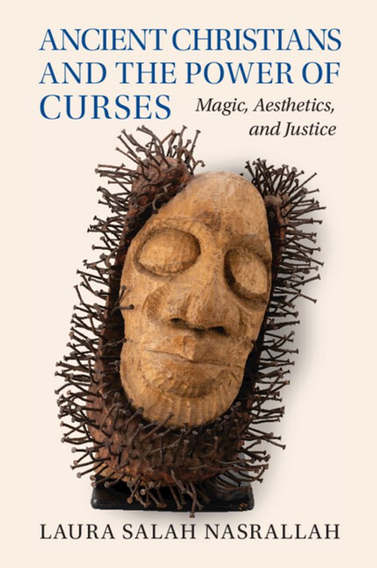 Boekomslag met de titel ANCIENT CHRISTIANS AND THE POWER OF CURSES. Een houten masker, omringd door spijkers.