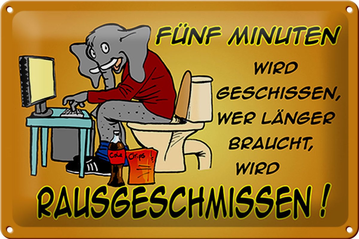 Blechschild Spruch 30x20cm fünf Minuten wird geschissen Elefant