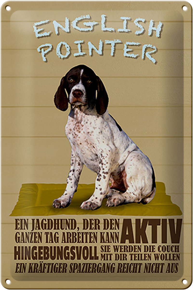 Blechschild Spruch 20x30cm English Pointer Jagdhund aktiv