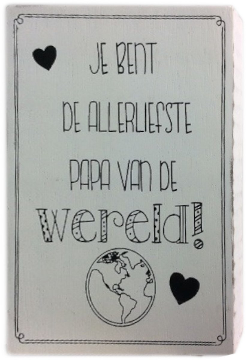 Decoratie - Jij bent de allerliefste papa van de wereld - 10x15cm