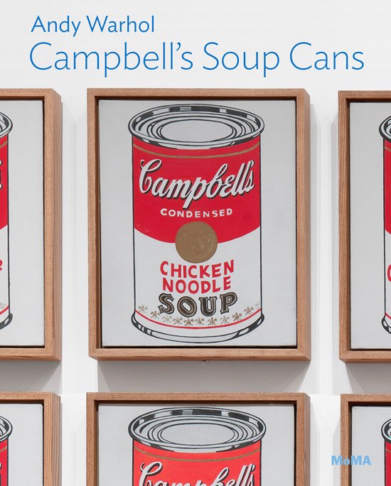 MoMA One on One Series- Andy Warhol: Campbell’s Soup Cans