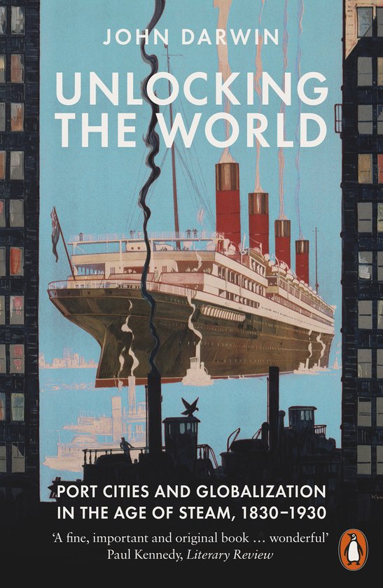 Boek 'Unlocking the World' met stoomschepen en fabrieken in een stad.