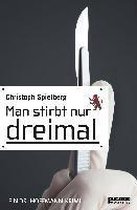 Man stirbt nur dreimal