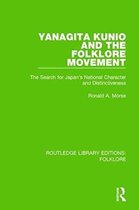 Routledge Library Editions: Folklore- Yanagita Kunio and the Folklore Movement (RLE Folklore)