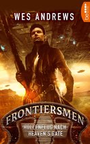 Frontiersmen 1 - Frontiersmen: Höllenflug nach Heaven's Gate
