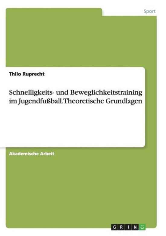 Schnelligkeits- und Beweglichkeitstraining im Jugendfussball ... - cover