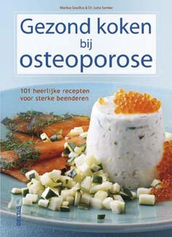 Cover van het boek 'Gezond koken bij osteoporose' van J. Semler en Marlisa Szwillus