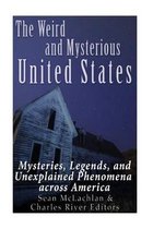 The Weird and Mysterious United States